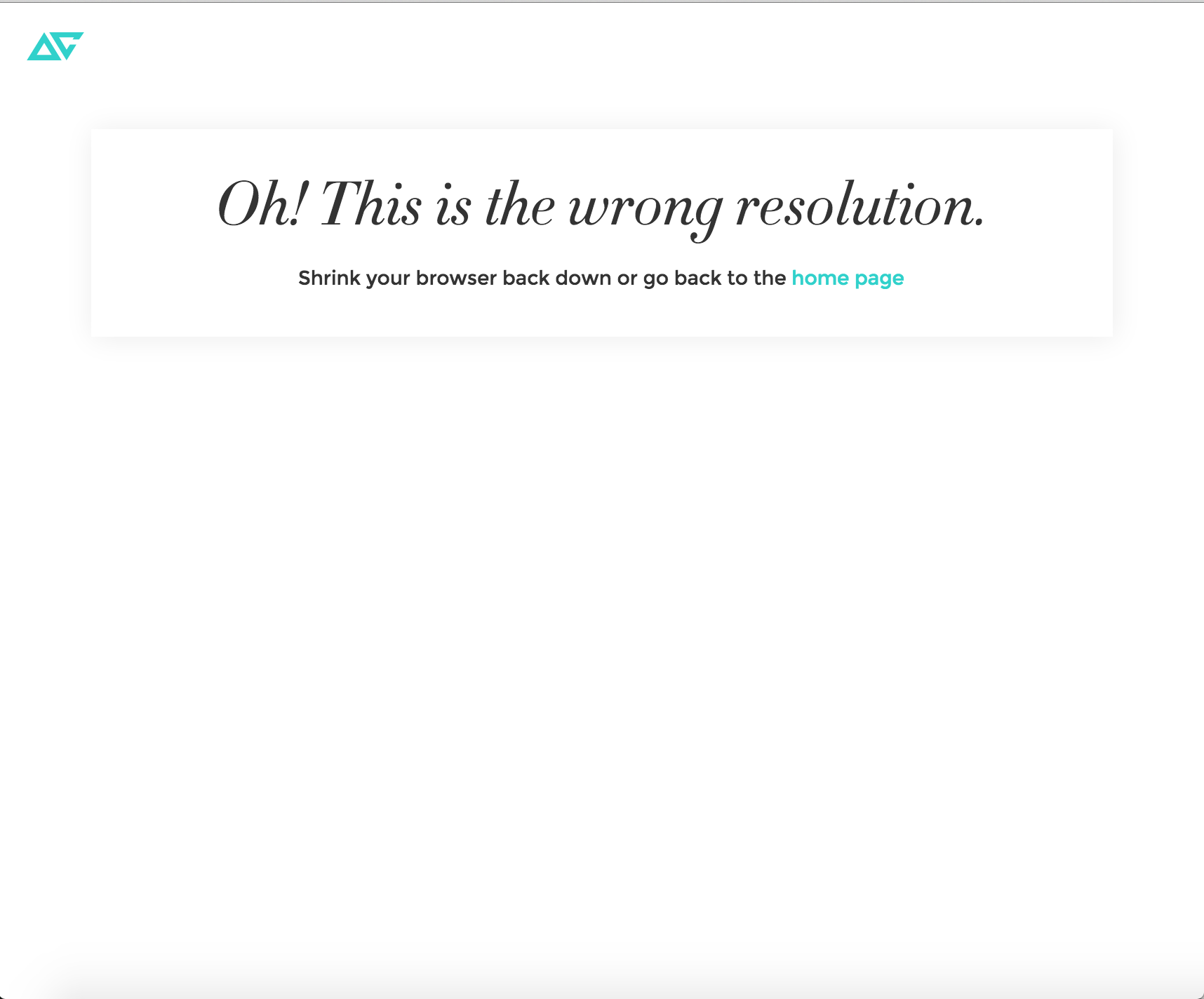"Oh! This is the wrong resolution." message
