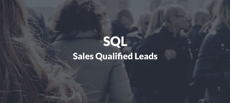 Sales Qualified Lead (SQL)