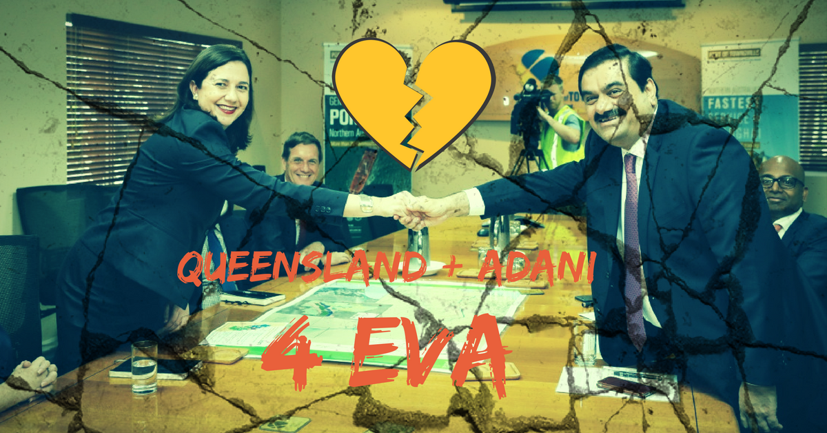 Queensland + Adani 4 Eva - a broken heart waiting to happen