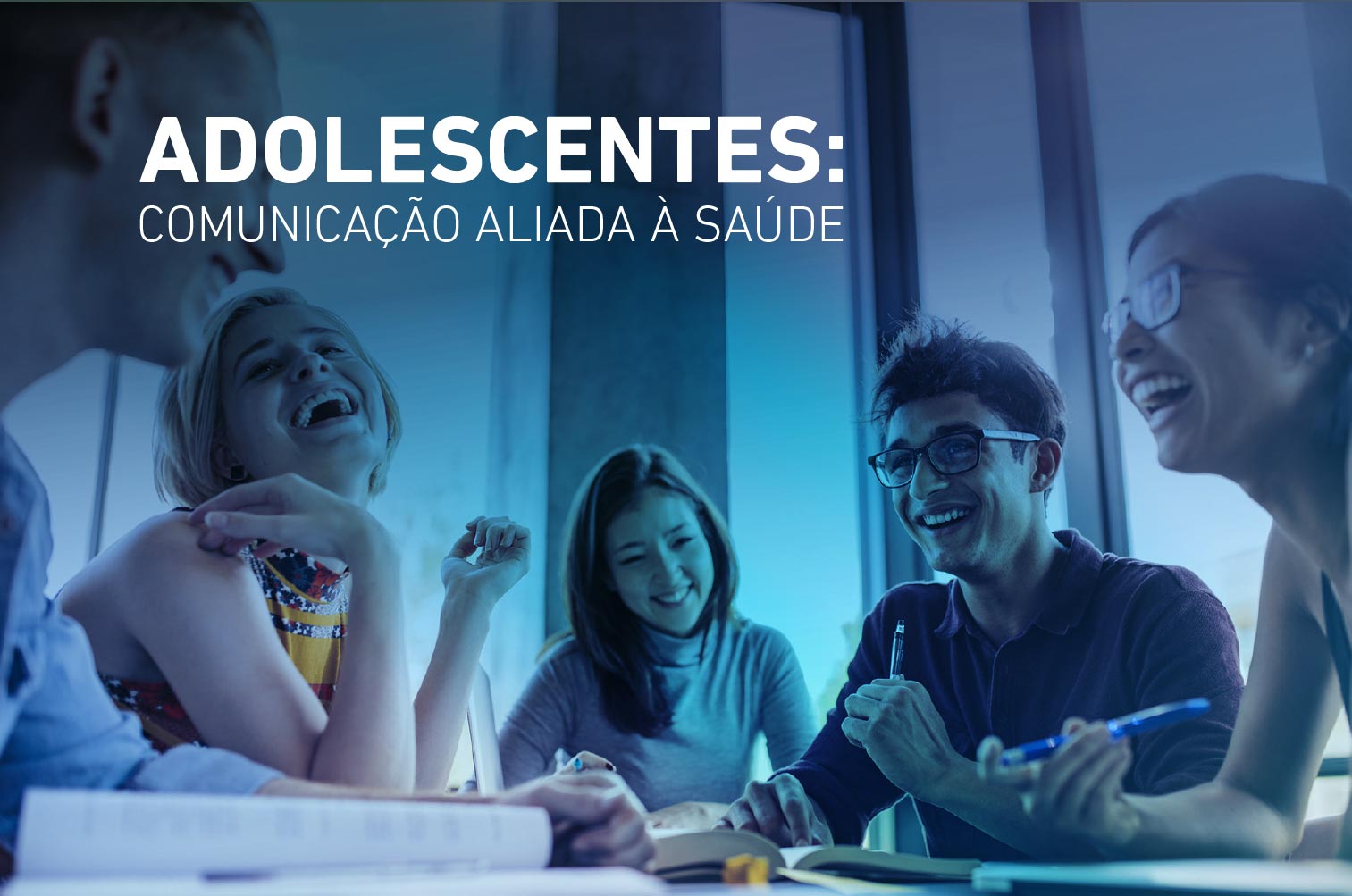 Adolescentes: Comunicação aliada à saúde